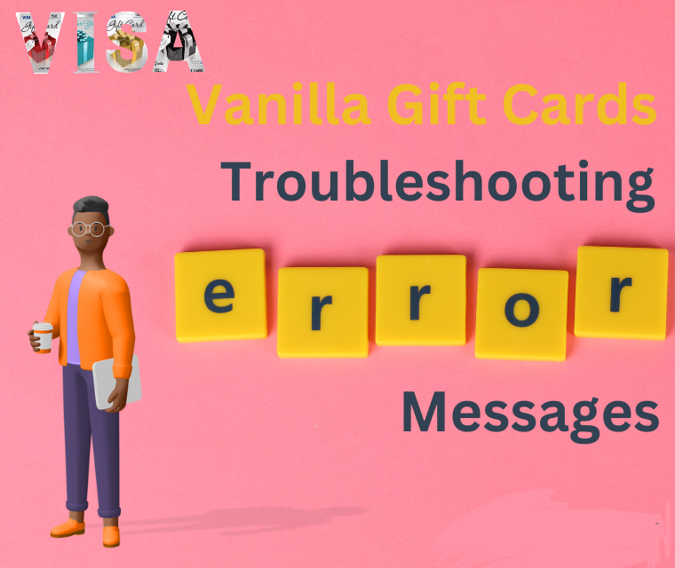 Vanilla Gift Cards: Troubleshooting Error Messages